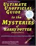 Ultimate Unofficial Guide to the Mysteries of Harry Potter (Analysis of Book 5)