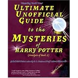 Ultimate Unofficial Guide to the Mysteries of Harry Potter (Analysis of Book 5)