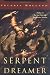 The Serpent Dreamer (Tom Doherty Associates Book)