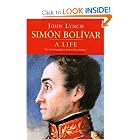 Simon Bolivar (Simon Bolivar): A Life by Prof. John Lynch