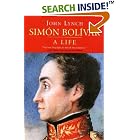 Simon Bolivar (Simon Bolivar): A Life by John Lynch