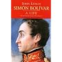 Simon Bolivar: A Life
