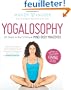 Yogalosophy: 28 Days to the Ultimate Mind-Body Makeover