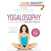 Yogalosophy: 28 Days to the Ultimate Mind-Body Makeover