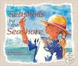 Seashells by the Seashore (Sharing Nature With Children Book)