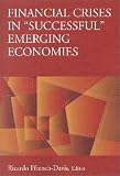 Financial Crises in "Successful" Emerging Economies