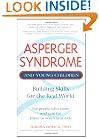 Asperger Syndrome and Young Children: Building Skills for the Real World