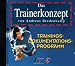 Das Trainerkonzept. CD- ROM. Trainingsdokumentationsprogramm