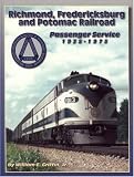 Richmond, Fredericksburg and Potomac Railroad's Passenger Service, 1937-1973