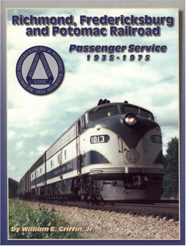 Richmond, Fredericksburg and Potomac Railroad's Passenger Service, 1935-1975