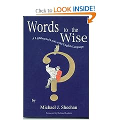 Words to the Wise: A Lighthearted Look at the English Language