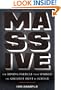 Massive: The Missing Particle That Sparked the Greatest Hunt in Science
