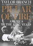 Pillar of Fire: America in the King Years 1963-65 (America in the King Years)