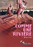 Comme une rivi�re