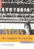 Atlas des langues du monde : Une pluralit� fragile