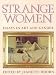 Strange Women: Essays in Art and Gender