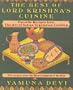 The Best of Lord Krishna's Cuisine: 172 Recipes from the Art of Indian Vegetarian Cooking