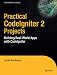 Practical CodeIgniter 2 Projects: Building Real-World Apps with CodeIgnited (Practical Projects) by Jamie Rumbelow (ISBN:1430218851)