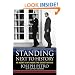 Standing Next to History: An Agent's Life Inside the Secret Service