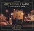 Outbound Trains: In the Era Before Mergers (Masters of Railroad Photography)
