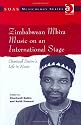 Zimbabwean Mbira Music on an International Stage: Chartwell Dutiro's Life in Music (SOAS Musicology Series)