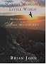 Martha Morgan's Little World: The Essential Guide to the Angel Mountain Saga