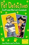 Pet detectives : Scott and Mei Lin's casebook