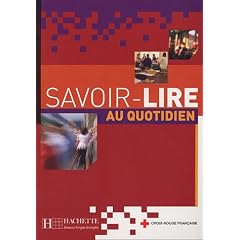 Savoir-lire au quotidien : Apprentissage de la lecture et de l'�criture en fran�ais