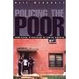 Policing the Poor: From Slave Plantation to Public Housing