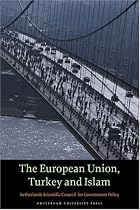 The European Union,Turkey and Islam (WRR)