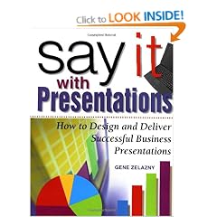 Say It with Presentations: How to Design and Deliver Successful Business Presentations