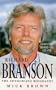 Richard Branson: The Authorised Biography