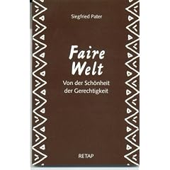 Faire Welt: Von der Sch�nheit der Gerechtigkeit