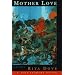 Mother Love: Poems