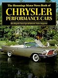 The Hemmings Motor News Book of Chrysler: Performance Cars (The Hemmings Motor News)