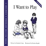 I Want to Play (Crary, Elizabeth, Children's Problem Solving Book.) book cover
