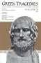 Greek Tragedies, Volume 2 The Libation Bearers (Aeschylus), Electra (Sophocles), Iphigenia in Tauris, Electra, & The Trojan Women (Euripides)