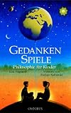 Gedanken-Spiele - Philosophie f&uuml;r Kinder - Liza Haglund
