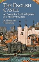 The English Castle: An Account of Its Development as a Military Structure (Dover Books on Architecture)
