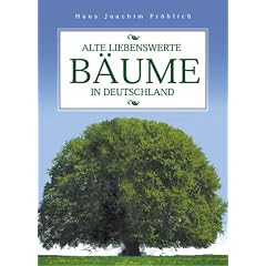 Alte liebenswerte B�ume in Deutschland