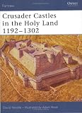 Crusader Castles in the Holy Land 1192-1302 (Fortress)