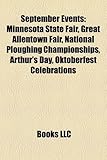 September Events: Minnesota State Fair, Great Allentown Fair, National Ploughing Championships, Arthur's Day, Oktoberfest Celebrations-