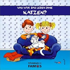 Was w�r' das Leben ohne Katzen?