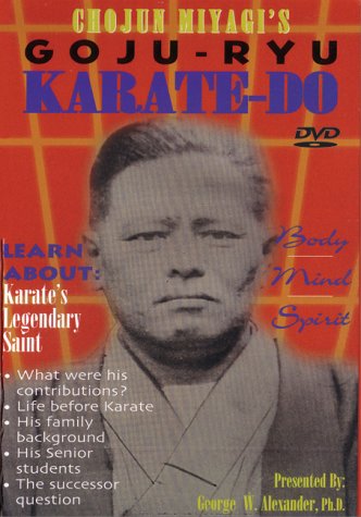 Chojun Miyagi Goju Ryu Karate Do Body, Mind & Spirit