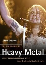 The Rough Guide to Heavy Metal: Every String-Shredding Style, from Death Metal to Classic Rock