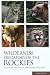 Book Wilderness Predators of the Rockies: The Bond Between Predator and Prey
