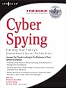 Cyber Spying Tracking Your Family's (Sometimes) Secret Online Lives
