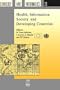 Health, Information Society and Developing Countries (Studies in Health Technology and Informatics,)
