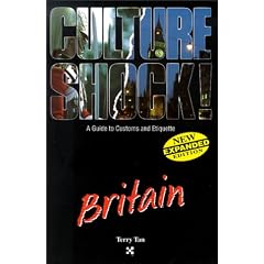 Culture Shock! Britain (Culture Shock! A Survival Guide to Customs & Etiquette)