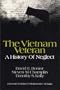 The Vietnam Veteran: A History of Neglect